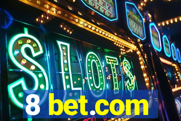 8 bet.com